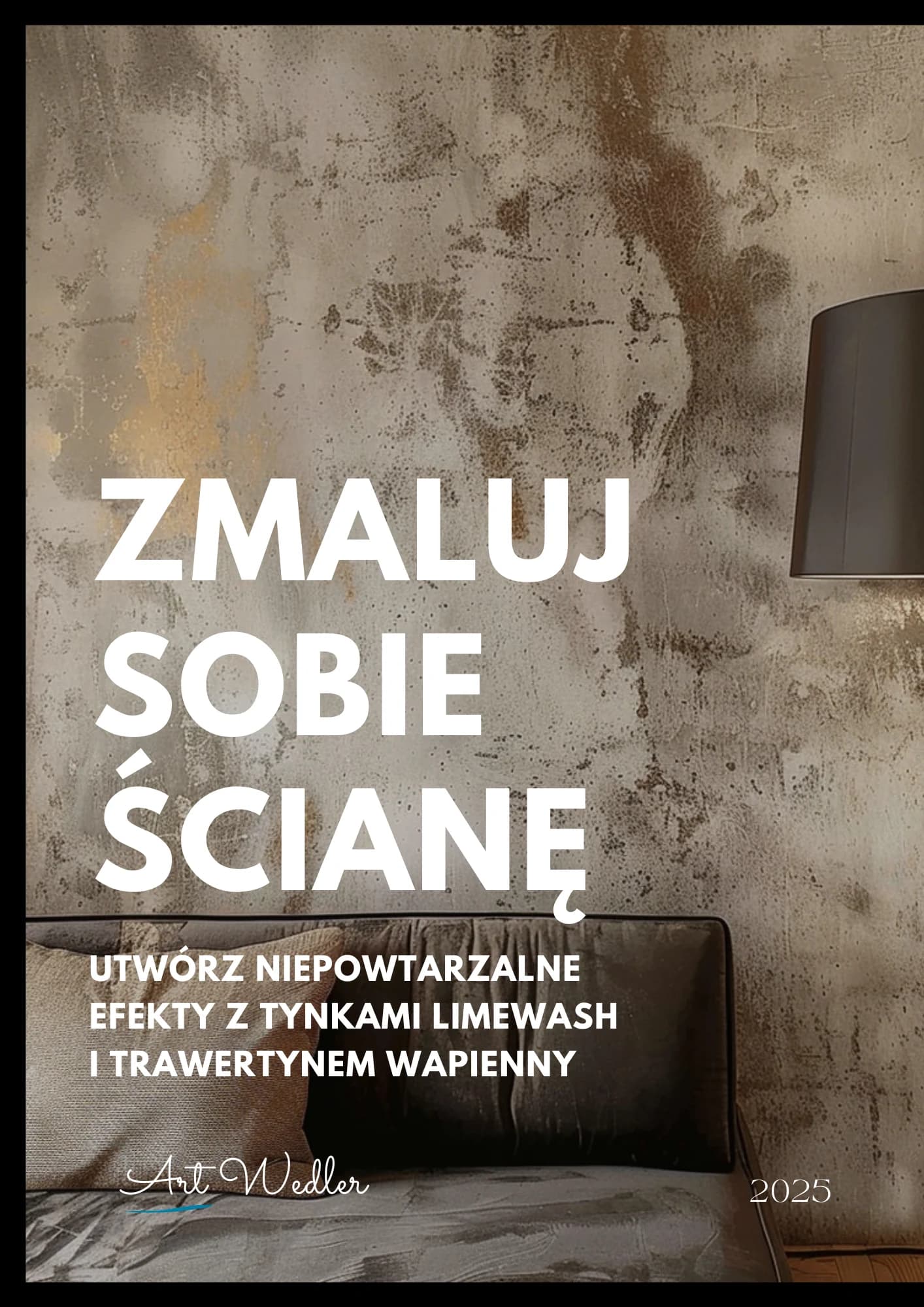 Zmaluj Sobie Ścianę LIMEWASH, STRUKTURA ANTYCZNA, MARMORINO – Poradnik krok po kroku 2